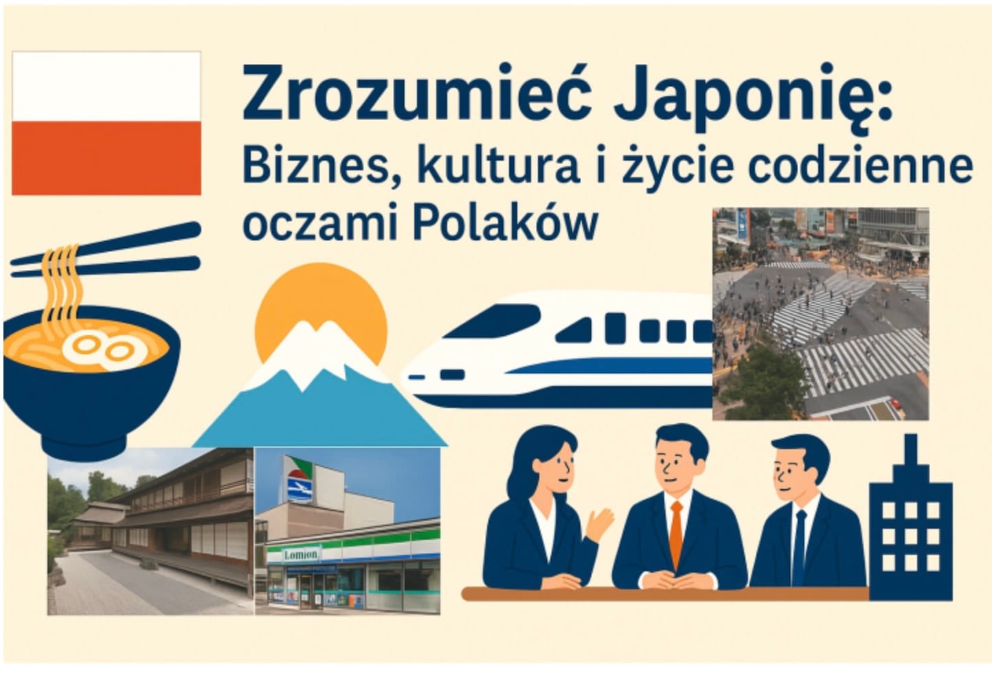 Zrozumieć Japonię: Biznes, kultura i życie codzienne oczami Polaków” – cykl webinarow Dr. Hiroki Nukui