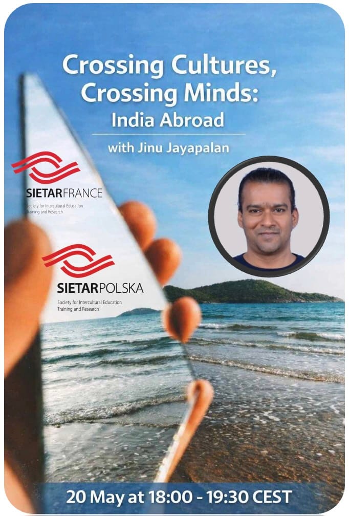 SIETAR France, SIETAR Polska workshop: Crossing Cultures, Crossing Minds: India Abroad - with Jinu Jayapalan